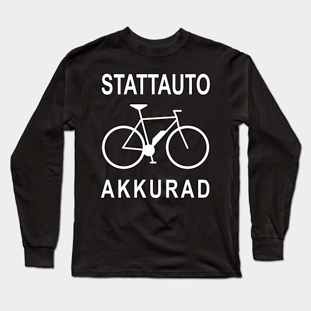 Stattauto Battery Bike Bicycle E-bike Long Sleeve T-Shirt by DormIronDesigns